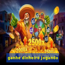 ganhe dinheiro jogando